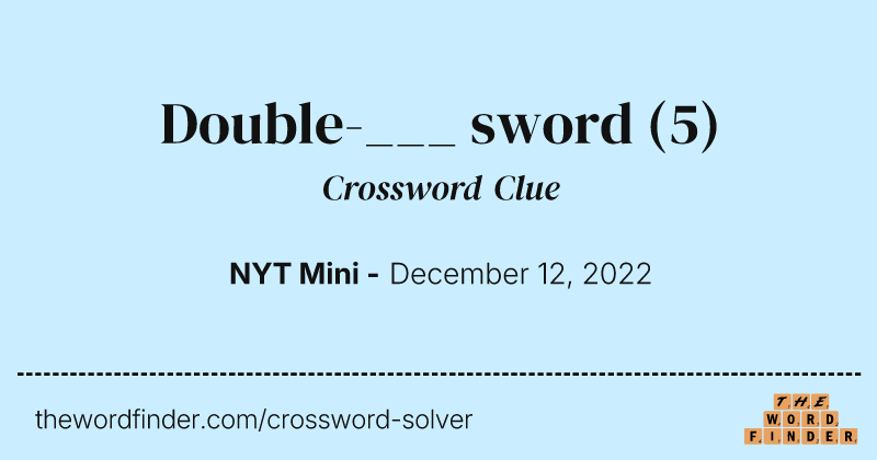 Double-___ sword crossword clue image