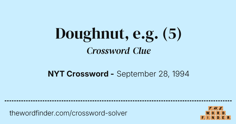 Doughnut, e.g. crossword clue image
