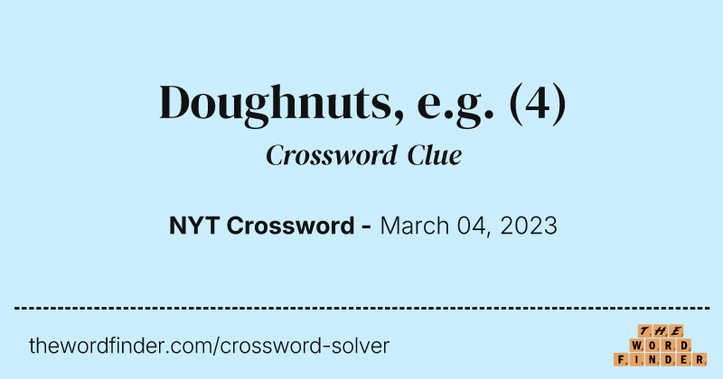 Doughnuts, e.g. crossword clue image