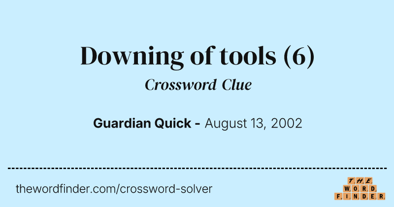 Downing of tools crossword clue image