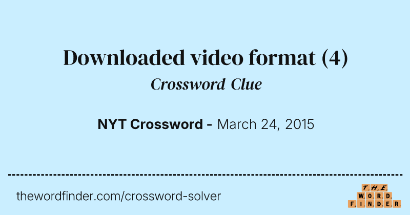 Downloaded video format crossword clue image