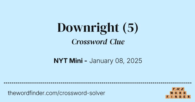 Downright crossword clue image