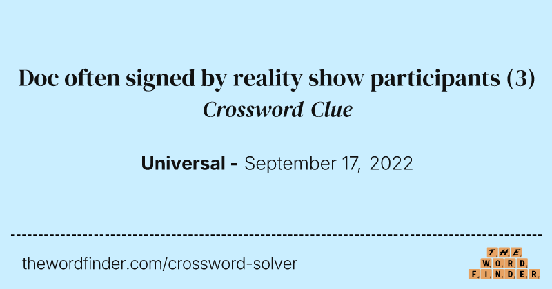 Doc often signed by reality show participants crossword clue image