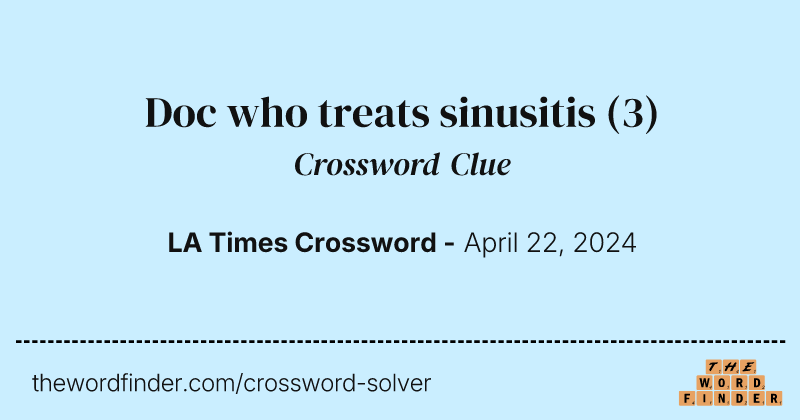 Doc who treats sinusitis crossword clue image