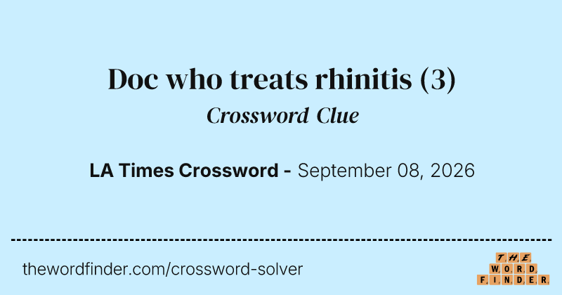 Doc who treats rhinitis crossword clue image