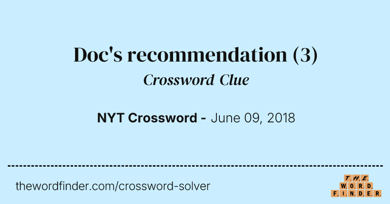 Doc's recommendation crossword clue image