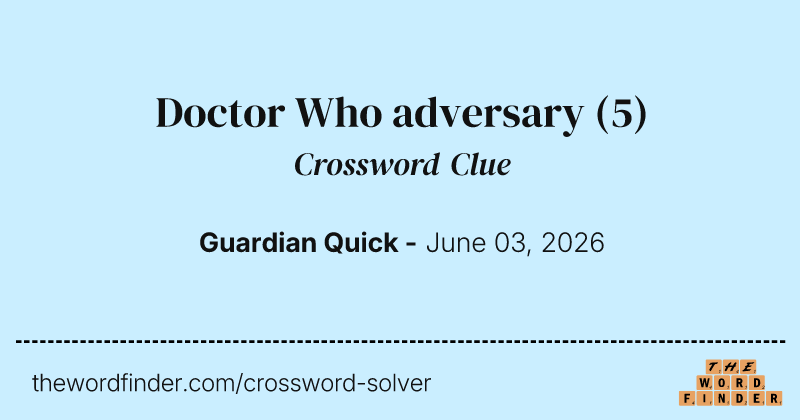 Doctor Who adversary crossword clue image