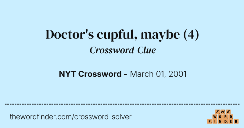 Doctor's cupful, maybe crossword clue image