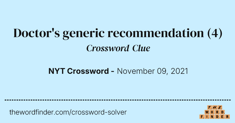 Doctor's generic recommendation crossword clue image