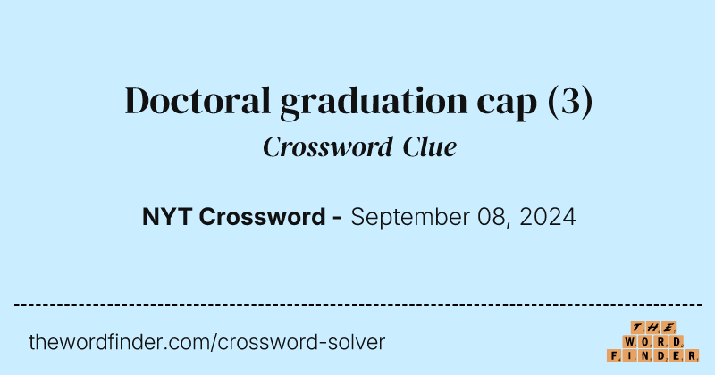 Doctoral graduation cap crossword clue image