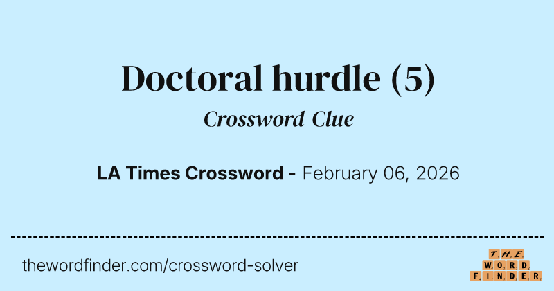 Doctoral hurdle crossword clue image