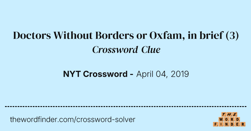 Doctors Without Borders or Oxfam, in brief crossword clue image