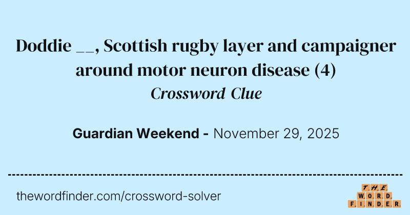 Doddie __, Scottish rugby layer and campaigner around motor neuron disease crossword clue image