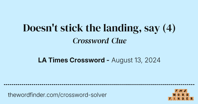 Doesn't stick the landing, say crossword clue image