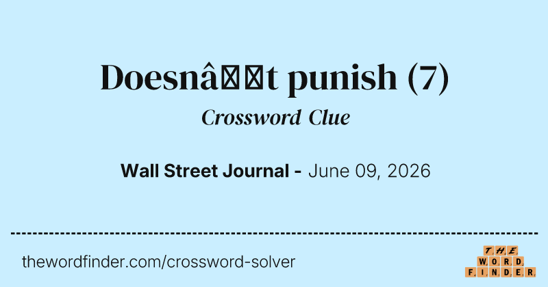 Doesn’t punish crossword clue image