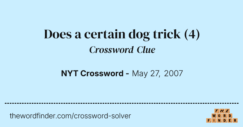 Does a certain dog trick crossword clue image
