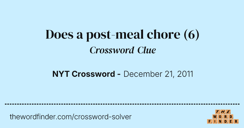 Does a post-meal chore crossword clue image