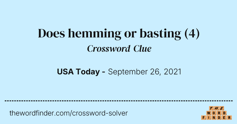 Does hemming or basting crossword clue image