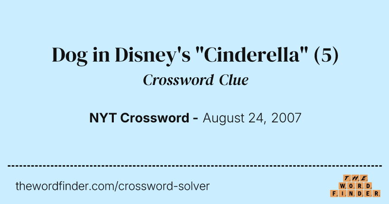 Dog in Disney's "Cinderella" crossword clue image