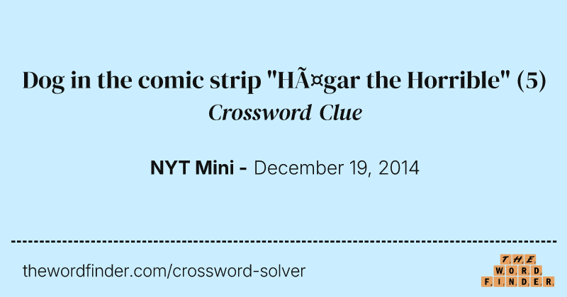 Dog in the comic strip "Hägar the Horrible" crossword clue image