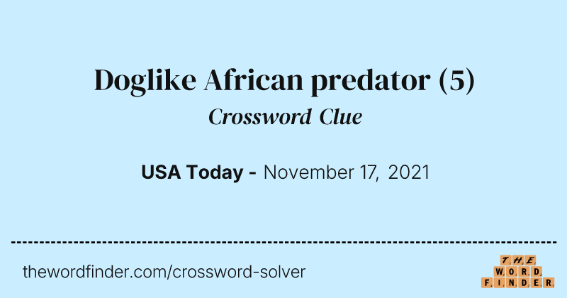 Doglike African predator crossword clue image