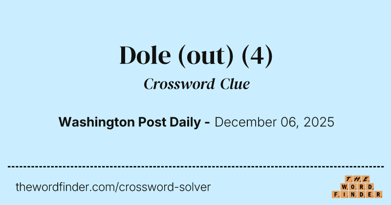 Dole (out) crossword clue image