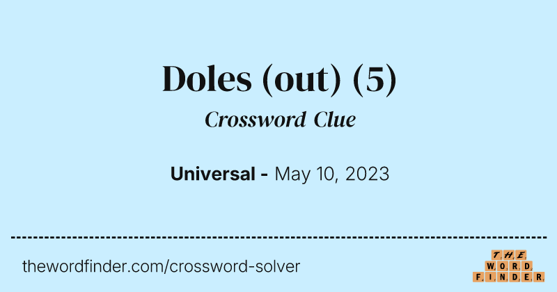 Doles (out) crossword clue image