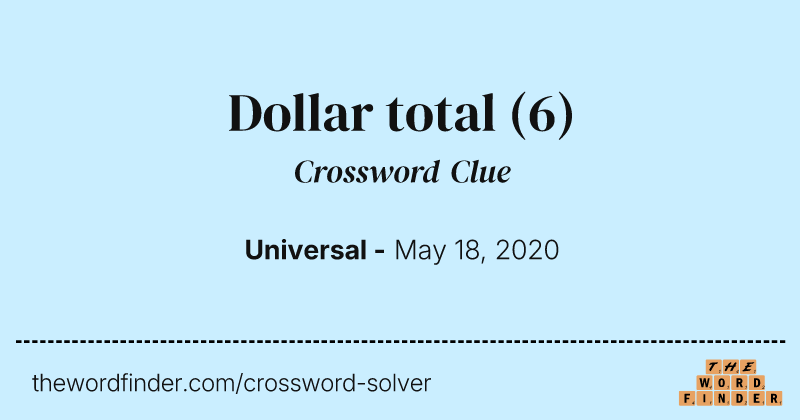 Dollar total crossword clue image