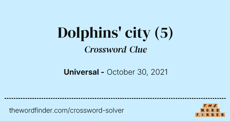 Dolphins' city crossword clue image