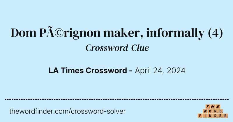 Dom Pérignon maker, informally crossword clue image