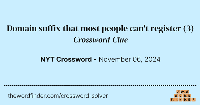 Domain suffix that most people can't register crossword clue image
