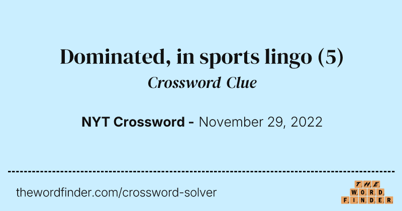 Dominated, in sports lingo crossword clue image