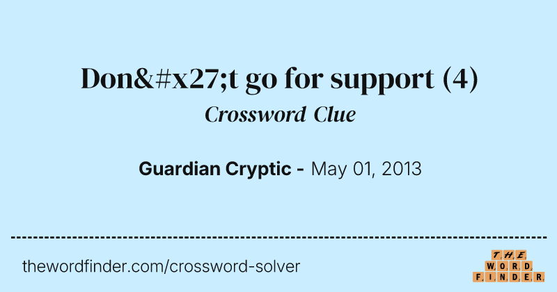 Don't go for support crossword clue image