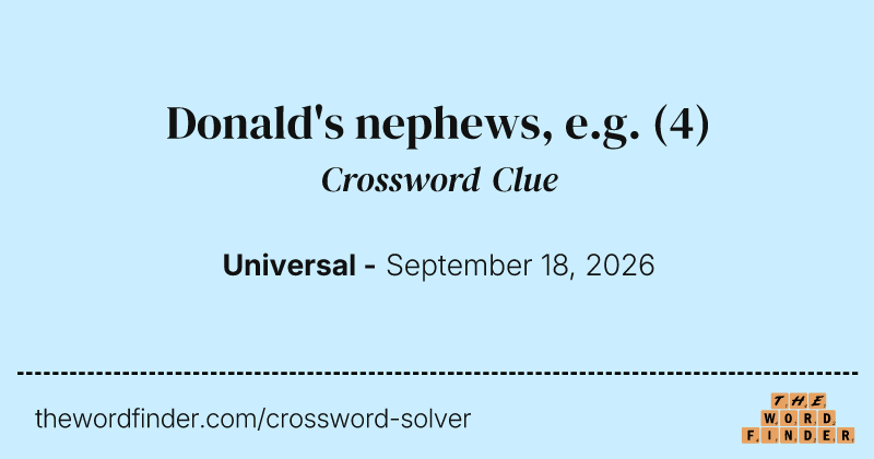 Donald's nephews, e.g. crossword clue image