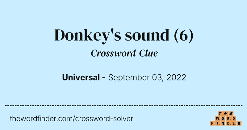 Donkey's sound crossword clue image