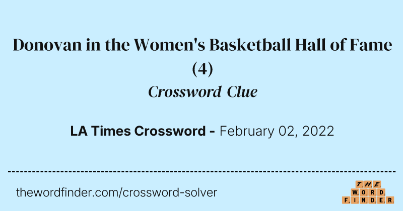 Donovan in the Women's Basketball Hall of Fame crossword clue image