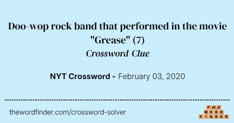 Doo-wop rock band that performed in the movie "Grease" crossword clue image