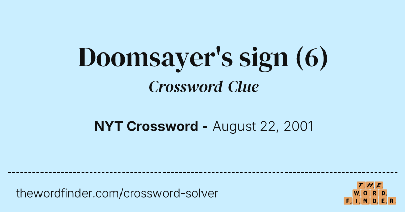 Doomsayer's sign crossword clue image