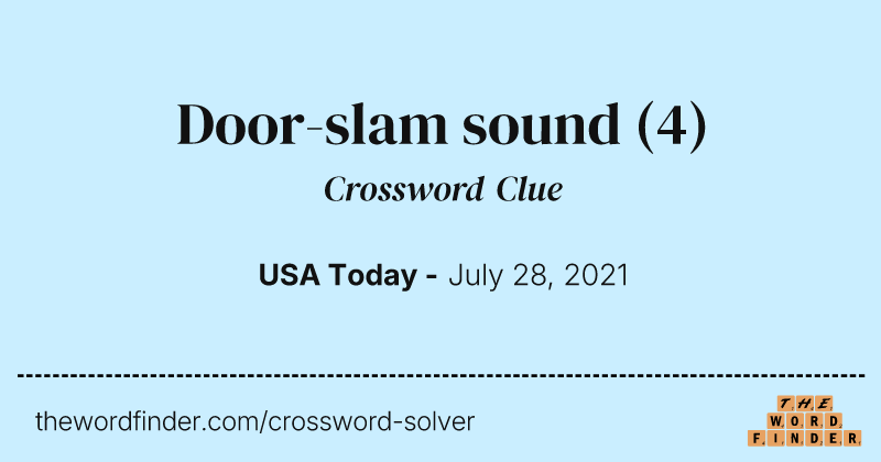 Door-slam sound crossword clue image