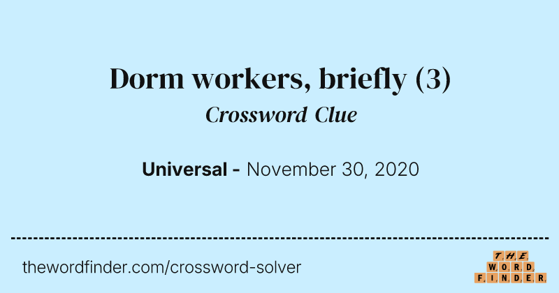 Dorm workers, briefly crossword clue image