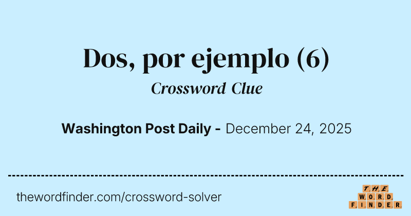 Dos, por ejemplo crossword clue image