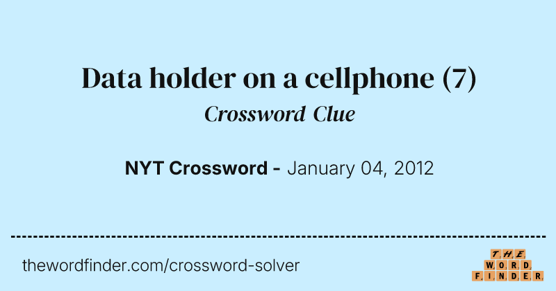Data holder on a cellphone crossword clue image