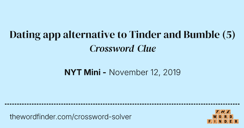 Dating app alternative to Tinder and Bumble crossword clue image