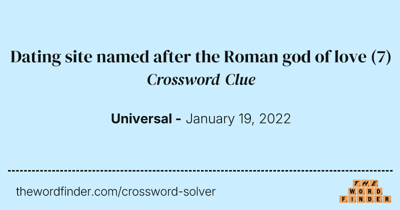 Dating site named after the Roman god of love crossword clue image