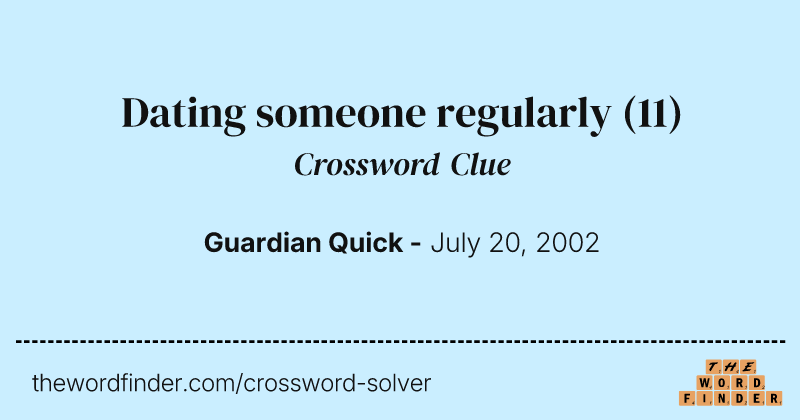 Dating someone regularly crossword clue image