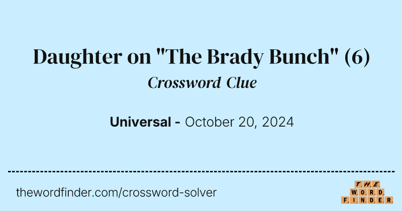 Daughter on "The Brady Bunch" crossword clue image