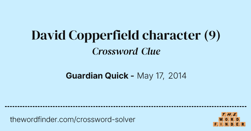 David Copperfield character crossword clue image