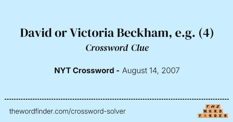 David or Victoria Beckham, e.g. crossword clue image