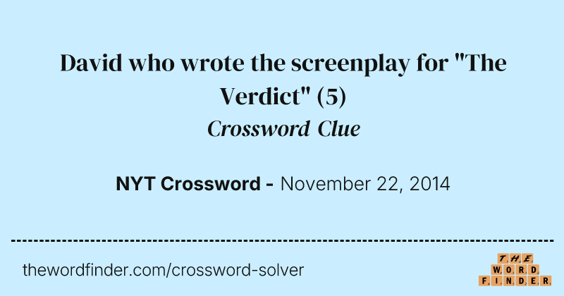 David who wrote the screenplay for "The Verdict" crossword clue image