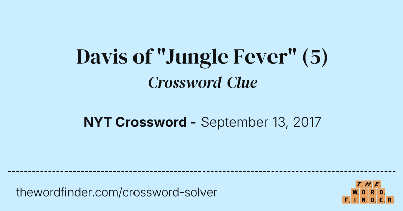 Davis of "Jungle Fever" crossword clue image